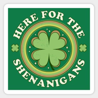 Here for the Shenanigans - Green Clover Saint Patrick's Day Sticker